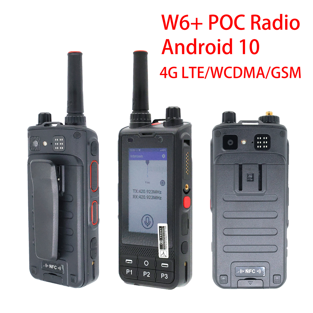 2023 NEW W6+ Walkie Talkie 4G Network WIFI Android 10 Unlock LTE/WCDMA/GSM POC Radio Work with Real PTT Zello